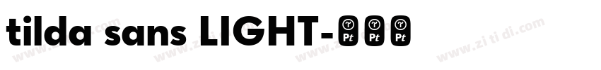 tilda sans LIGHT字体转换